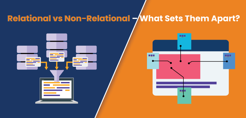 What are the Differences between Relational and Non-Relational Databases?