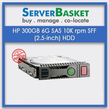 Buy HP 300GB 6G 10k SFF SAS HDD for Lowest Price Online from Server Basket in India, Purchase HP 300GB 6G 10k SFF SAS HDD online