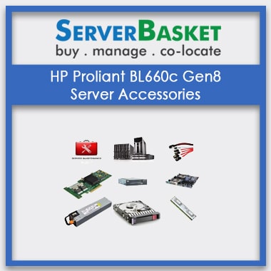 HP Proliant BL660c G8, HP Proliant BL660c Gen8 server Accessories