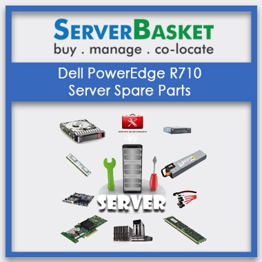 Dell R710 Server Spares, Dell PowerEdge R710 server Spare Parts