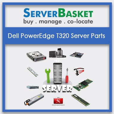 Dell PowerEdge T320, Dell PowerEdge T320 Server Parts