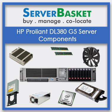 HP Proliant DL380 G5 Server Components