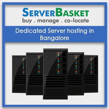 Dedicated Server hosting in Bangalore