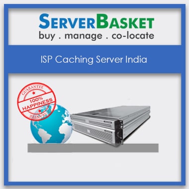 ISP Caching Server, ISP Caching Server India