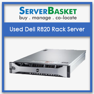Buy Used Dell R820 Rack Server At Low Price In India | 1 Year Warranty ...