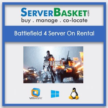 Buy Battlefield 4 Server On Rental In India , Buy Rent Battlefield Server In India