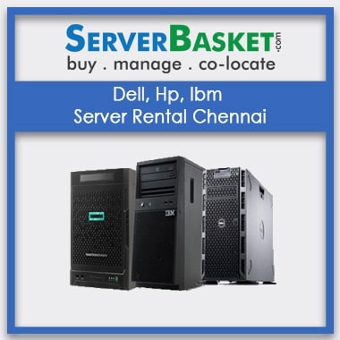 Dell, Hp, Ibm Server Rental Chennai