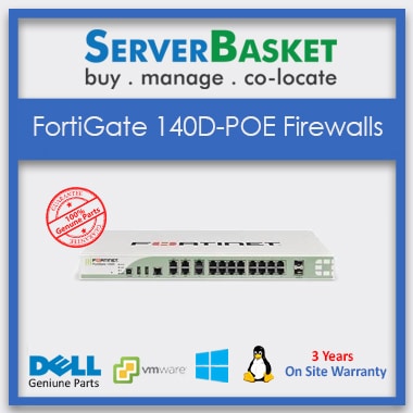 FortiGate 140D POE Firewalls