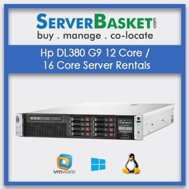 Buy Storage Rental In India , Buy Hp DL380 G9 12 Core 16 Core Server Rentals In India