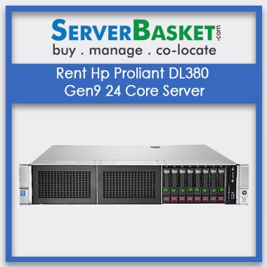 Buy Hp Proliant DL380 Gen9 24 Core Server In India On Rental , Buy HP Rack Servers On Rent In India