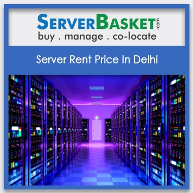 Buy Server Rent Price In Delhi ,Buy Servers On Rental In India