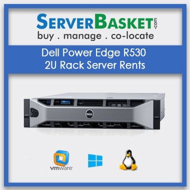 Get Dell Power Edge R530 2U Rack Server Rent