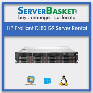 Get HP ProLiant DL80 G9 Server Rental In India