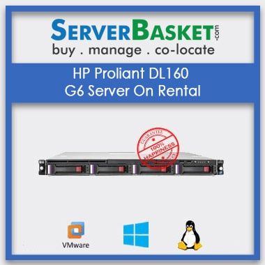 HP Proliant DL160 G6 Server On Rental, HP DL160 Gen6 Server Rental