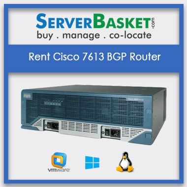 Buy Cisco 7613 In India , Rent Cisco 7613 BGP Router In India