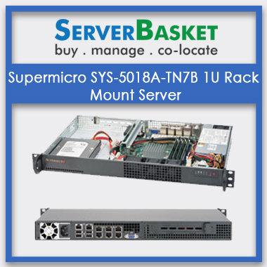 Supermicro SYS-5018A-TN7B 1U Rack Mount Server