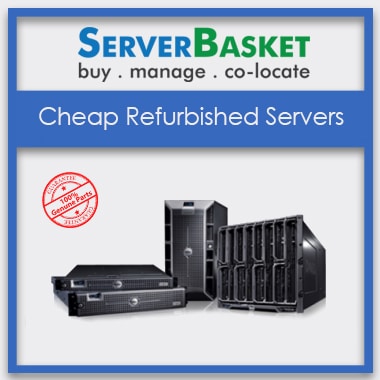 used server, Cheap Used Servers, Used Servers at Lowest Price, Buy Cheap Servers in India