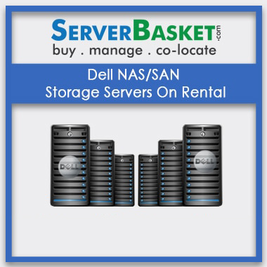 Get Dell NAS SAN Server Storage On Rental In India