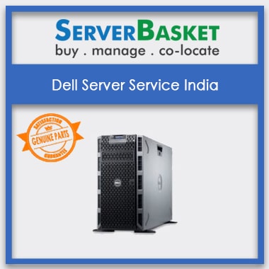 Get Dell Server Services India, Cheap Dell Service In India