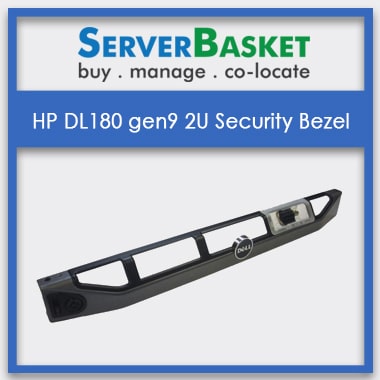 Buy HP DL180 Gen9 2U Security Bezel from Server Basket in India, Purchase HP ProLiant DL180 Bezel from Server Basket