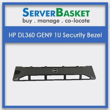 hp dl360 security bezel, HP DL360 GEN9, HP DL360 GEN9 1U Security Bezel