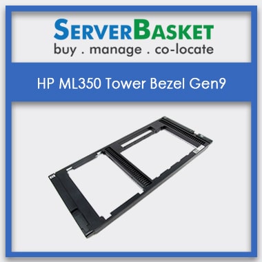 hp ml350 security bezel, HP ML350 Bezel, HP ML350 Tower Bezel Gen9