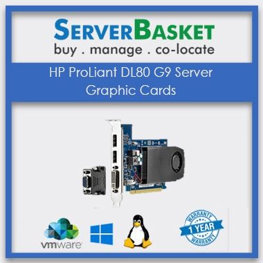 HP DL80 graphic cards, HP ProLiant DL80 G9 server graphic cards