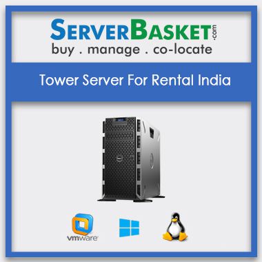 Buy Tower Server On Rental In India
