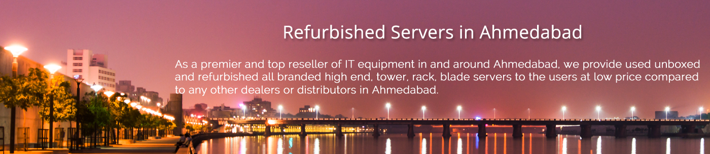 Refurbished Servers Ahmedabad