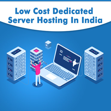 low cost dedicated server hosting in India