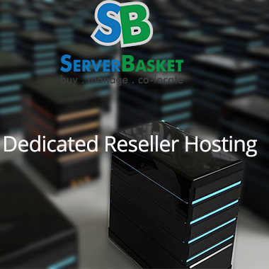 Dedicated Reseller Hosting