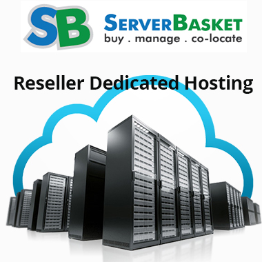 Reseller Dedicated Hosting