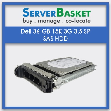 Purchase Dell 36GB 15K 3G 3.5 SP SAS HDD from Server Basket at Best Deal Price in India