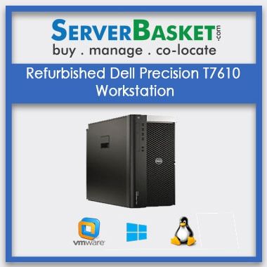 Buy Refurbished Dell Precision T7610 Workstation In India