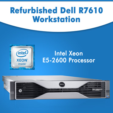 Refurbished Dell R7610 workstation