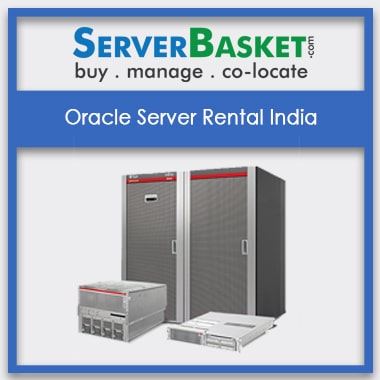 Buy Oracle Server Rental India ,Buy Oracle server rental In India