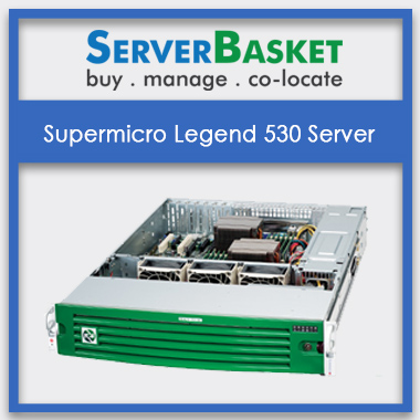 Supermicro Legend 530 Server