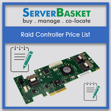 Raid Controller Price List, Raid controllers for all servers, Raid Controller