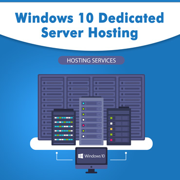 Windows 10 Dedicated Server Hosting, Windows 10 Dedicated Server Hosting in India, Windows 10 Dedicated Server Hosting at low price