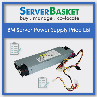IBM Server Power Supply Price List