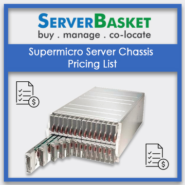 supermicro server chassis pricing list