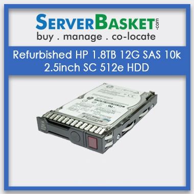 Refurbished HP 1.8TB 12G SAS 10k 2 | HP servers | HP proliant servers |