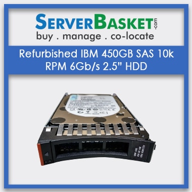 Buy Refurbished IBM 450GB SAS 10k RPM 6Gb/s 2.5” HDD Hard Drive At Lowest Price Online from Server Basket, Purchase IBM 450GB SAS HDD Drive, Buy IBM 450GB 10k SAS HDD