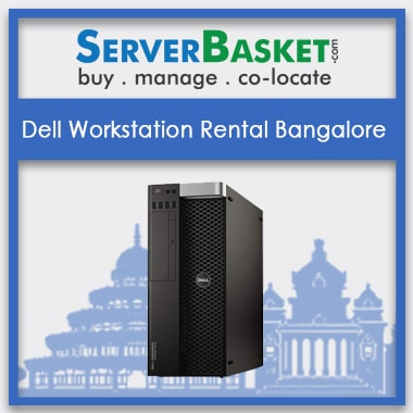 Dell Workstation Rental Bangalore