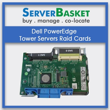 Dell PowerEdge Tower Server Raid Cards