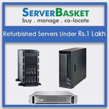 refurbished servers under 1 lakh
