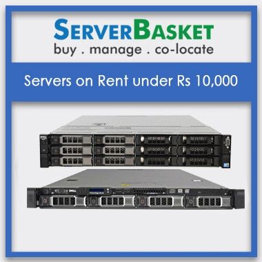 Servers on Rent under Rs 10,000 | Server Rental in India | Server Rental At Lowest Price