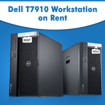 Dell T7910 Workstation on Rent at lowest price