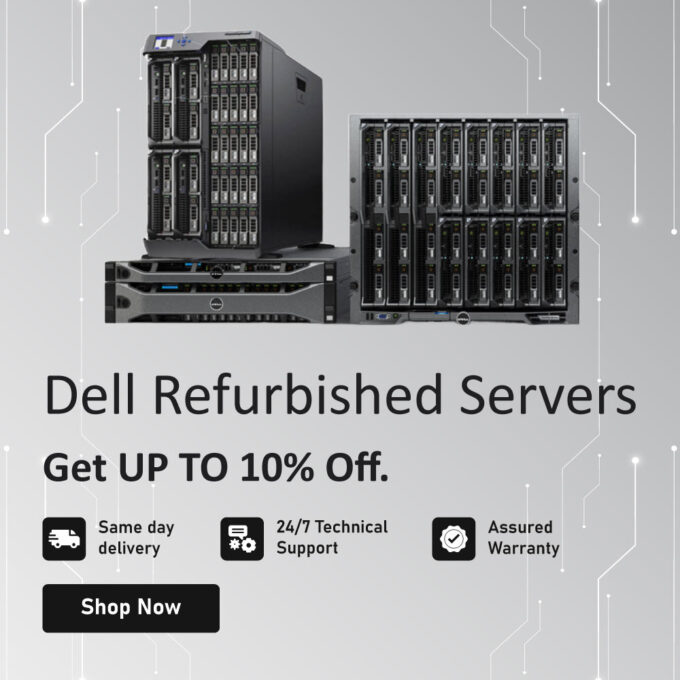 Buy Refurbished Dell Servers ! Used Dell PowerEdge Rack,Tower Servers