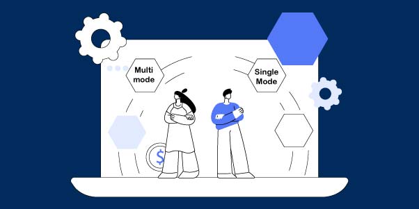 Choose-Between-Multimode-And-Single-Mode-Options